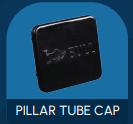 Pillar Tube Cap